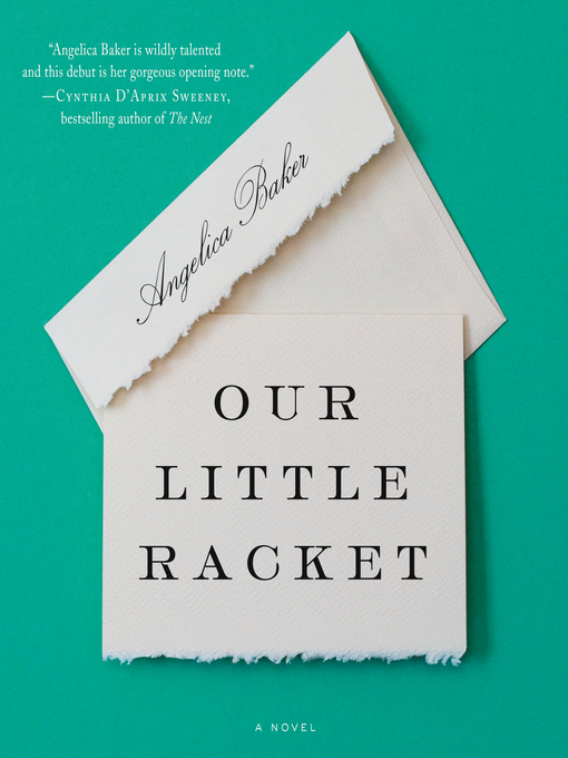 Title details for Our Little Racket by Angelica Baker - Available